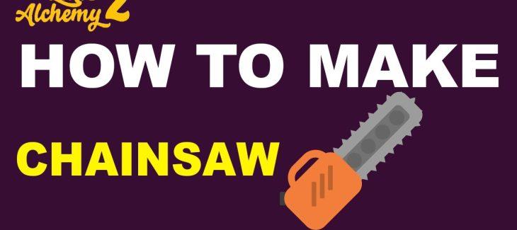 How to Make a Chainsaw in Little Alchemy 2