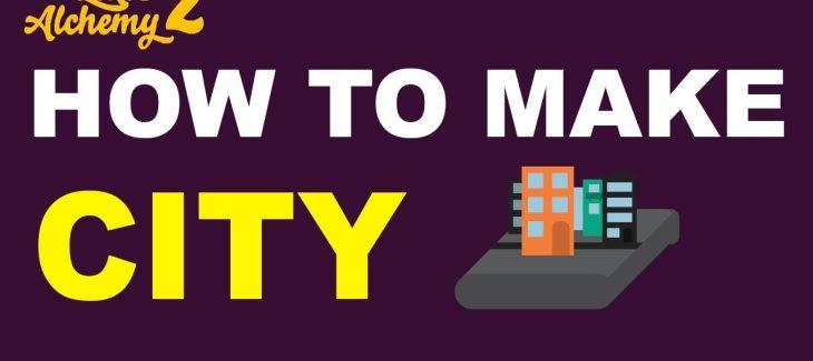 How to Make a City in Little Alchemy 2