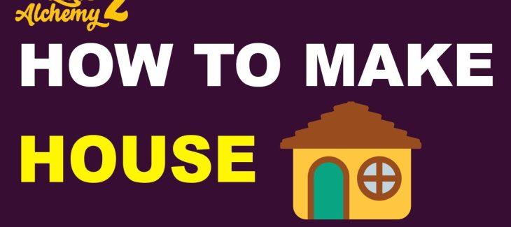 How to Make a House in Little Alchemy 2