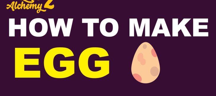 How to Make an Egg in Little Alchemy 2