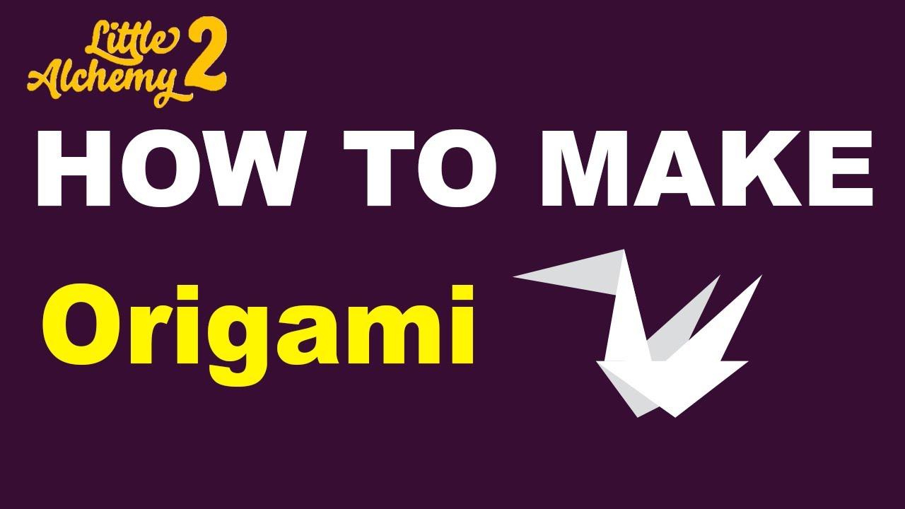 How to Make Origami in Little Alchemy 2? Step by Step Guide! Little