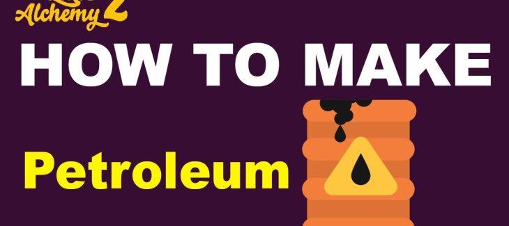 How to Make Petroleum in Little Alchemy 2