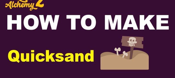How to Make QuickSand in Little Alchemy 2