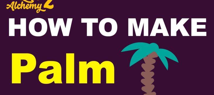 How to Make a Palm in Little Alchemy 2