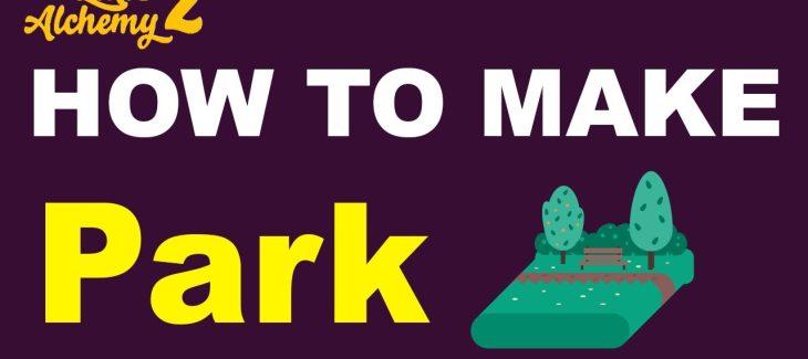 How to Make a Park in Little Alchemy 2