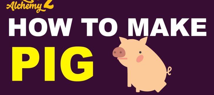 How to Make a Pig in Little Alchemy 2