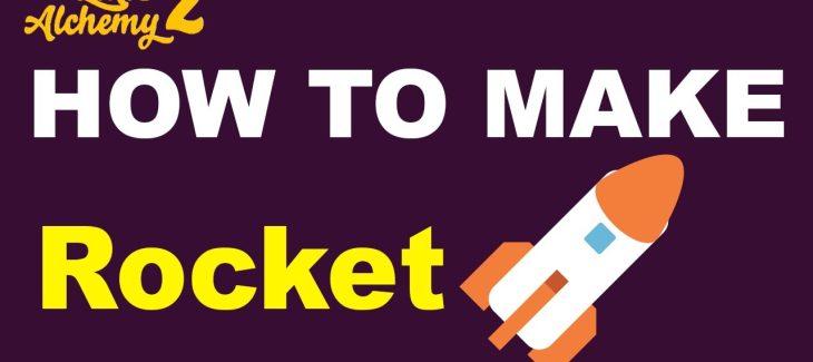 How to Make a Rocket in Little Alchemy 2