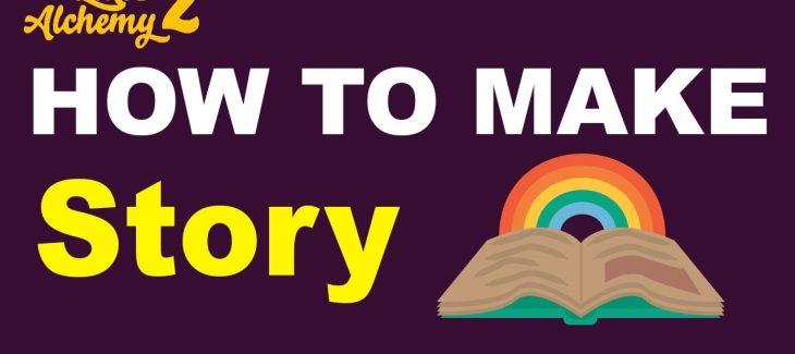 How to Make a Story in Little Alchemy 2