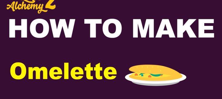 How to Make an Omelette in Little Alchemy 2