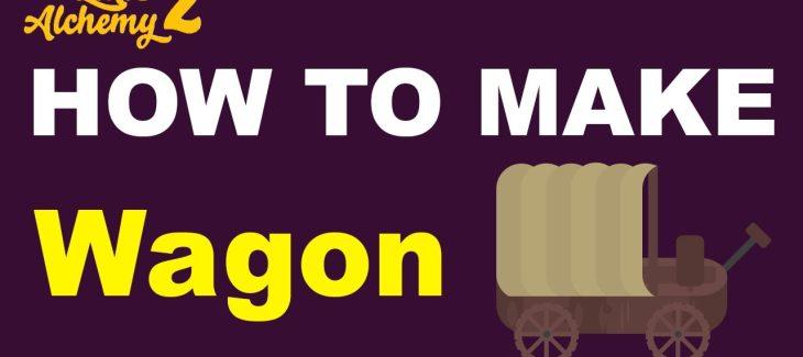 How to Make a Wagon in Little Alchemy 2