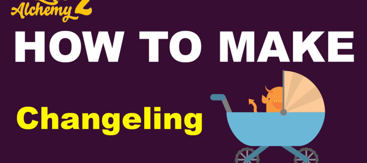 How to make Changeling in Little Alchemy 2