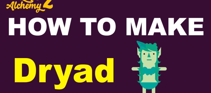 How to make a Dryad in Little Alchemy 2