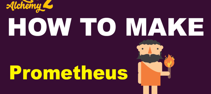 How to Make a Prometheus in Little Alchemy 2