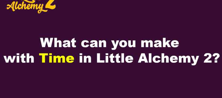What can you make with Time in little alchemy 2?